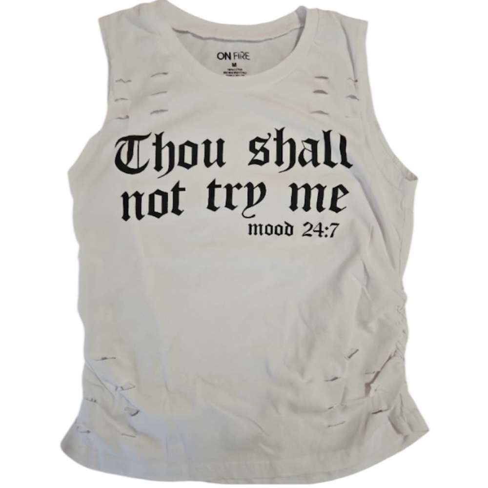 Thou Shall‎ Not Try Me Mood 24:7  White Tank Sleeveless Distressed Top Size M